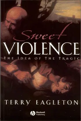 Eagleton | Sweet Violence | Buch | 978-0-631-23360-2 | www.sack.de