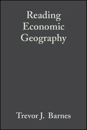 Barnes / Peck / Sheppard |  Reading Economic Geography | Buch |  Sack Fachmedien