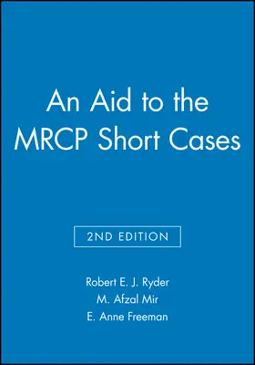 Ryder / Mir / Freeman | Aid to the MRCP Short Cases 2e | Buch | 978-0-632-03067-5 | www.sack.de