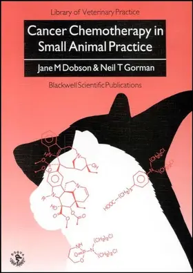 Dobson / Gorman | Small Animal Cancer Chemo | Buch | 978-0-632-03694-3 | sack.de