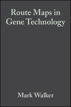 Walker / Rapley |  Route Maps in Gene Technology | Buch |  Sack Fachmedien