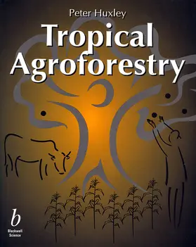 Huxley |  Tropical Agroforestry | Buch |  Sack Fachmedien