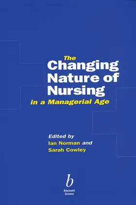 Norman / Cowley |  Changing Nature Nursing Managerial Age | Buch |  Sack Fachmedien