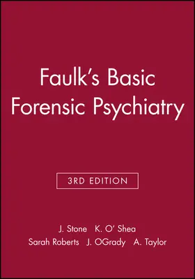 Stone / Roberts / O'Grady |  Faulks Basic Forensic Psychiatry 3e | Buch |  Sack Fachmedien