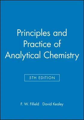 Fifield / Kealey |  Principles and Practice of Analytical Chemistry | Buch |  Sack Fachmedien