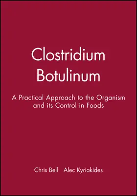 Bell / Kyriakides |  Clostridium Botulinum | Buch |  Sack Fachmedien