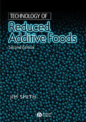 Smith | Technology of Reduced Additive Foods | Buch | 978-0-632-05532-6 | www.sack.de