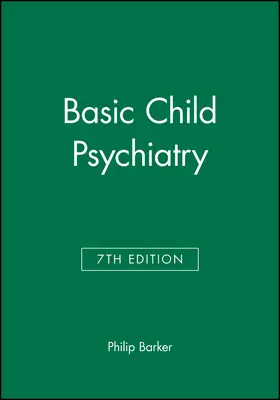 Barker |  Basic Child Psychiatry | Buch |  Sack Fachmedien