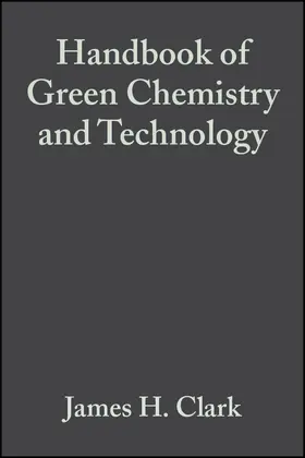 Clark / Macquarrie |  Handbook of Green Chemistry and Technology | Buch |  Sack Fachmedien