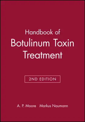 Moore / Naumann |  Handbook of Botulinum Toxin Treatment | Buch |  Sack Fachmedien