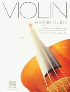 Atria |  Violin Repair Guide | Buch |  Sack Fachmedien