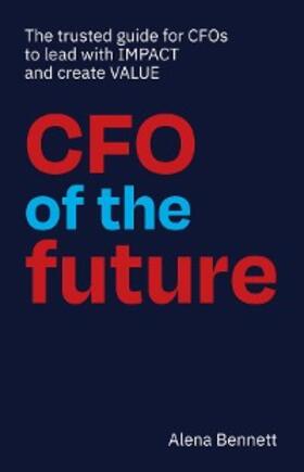 Bennett |  CFO of the Future | eBook | Sack Fachmedien