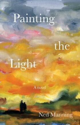 Manning |  Painting the Light | eBook | Sack Fachmedien