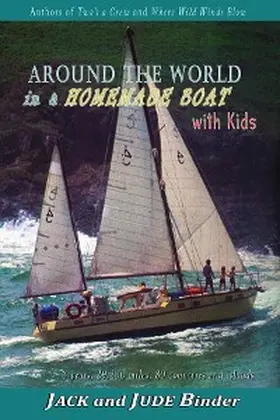 Binder |  Around the World in a Homemade Boat with kids | eBook | Sack Fachmedien