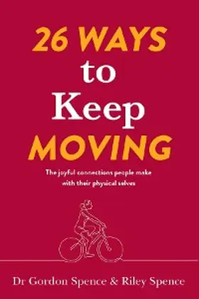 Spence |  26 Ways to Keep Moving | eBook | Sack Fachmedien