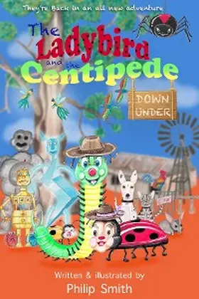 Smith |  The Ladybird and the  Centipede Down Under | eBook | Sack Fachmedien