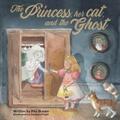 Brown |  The Princess, her Cat, and the Ghost. | eBook | Sack Fachmedien
