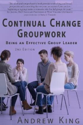 King | Continual Change Groupwork | E-Book | sack.de