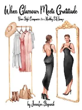 Stepanik / Fraser |  When Glamour Meets Gratitude | eBook | Sack Fachmedien