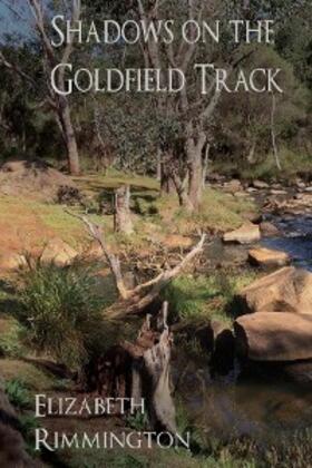 Rimmington |  Shadows on the Goldfield Track | eBook | Sack Fachmedien