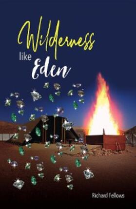 Fellows |  Wilderness Like Eden | eBook | Sack Fachmedien