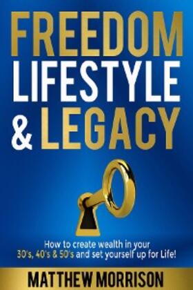 Morrison |  FREEDOM, LIFESTYLE & LEGACY | eBook | Sack Fachmedien