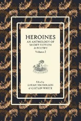 Nicholson / White |  Heroines | eBook | Sack Fachmedien