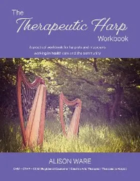 Ware |  The Therapeutic Harp Workbook | eBook | Sack Fachmedien