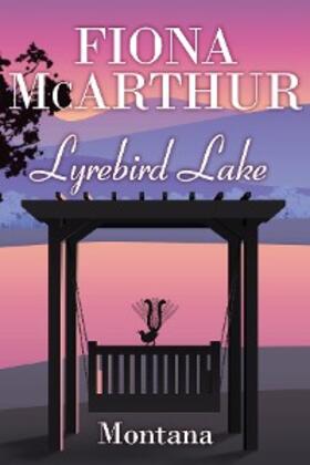 McArthur |  Montana (Lyrebird Lake, #1) | eBook | Sack Fachmedien
