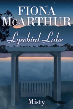 McArthur |  Misty (Lyrebird Lake, #2) | eBook | Sack Fachmedien