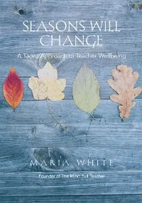 White |  Seasons Will Change | eBook | Sack Fachmedien