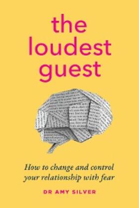 Silver |  The Loudest Guest | eBook | Sack Fachmedien