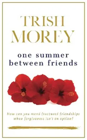 Morey |  One Summer Between Friends | eBook | Sack Fachmedien