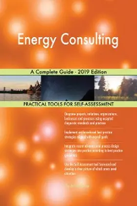 Blokdyk |  Energy Consulting A Complete Guide - 2019 Edition | eBook | Sack Fachmedien