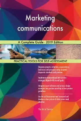 Blokdyk |  Marketing communications A Complete Guide - 2019 Edition | eBook | Sack Fachmedien