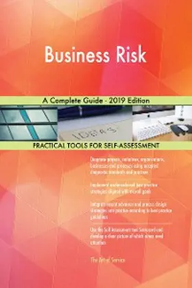 Blokdyk |  Business Risk A Complete Guide - 2019 Edition | eBook | Sack Fachmedien