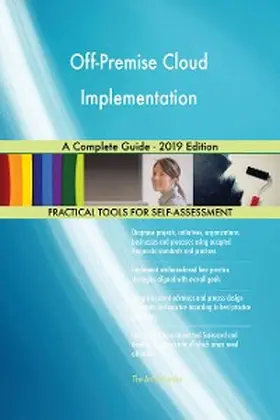Blokdyk |  Off-Premise Cloud Implementation A Complete Guide - 2019 Edition | eBook | Sack Fachmedien