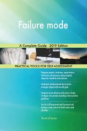 Blokdyk |  Failure mode A Complete Guide - 2019 Edition | eBook | Sack Fachmedien