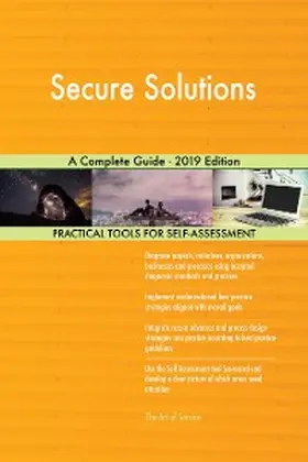 Blokdyk |  Secure Solutions A Complete Guide - 2019 Edition | eBook | Sack Fachmedien