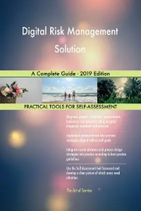 Blokdyk |  Digital Risk Management Solution A Complete Guide - 2019 Edition | eBook | Sack Fachmedien