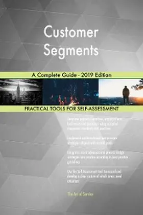 Blokdyk |  Customer Segments A Complete Guide - 2019 Edition | eBook | Sack Fachmedien