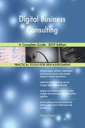 Blokdyk |  Digital Business Consulting A Complete Guide - 2019 Edition | eBook | Sack Fachmedien