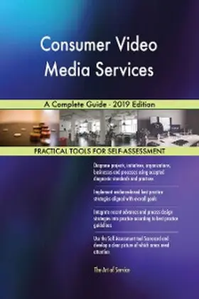 Blokdyk |  Consumer Video Media Services A Complete Guide - 2019 Edition | eBook | Sack Fachmedien