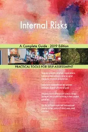 Blokdyk |  Internal Risks A Complete Guide - 2019 Edition | eBook | Sack Fachmedien