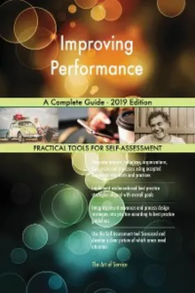 Blokdyk |  Improving Performance A Complete Guide - 2019 Edition | eBook | Sack Fachmedien