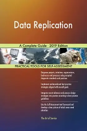 Blokdyk |  Data Replication A Complete Guide - 2019 Edition | eBook | Sack Fachmedien