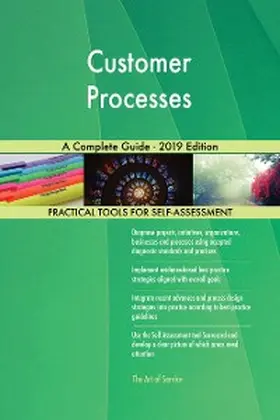 Blokdyk |  Customer Processes A Complete Guide - 2019 Edition | eBook | Sack Fachmedien