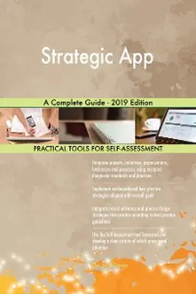 Blokdyk |  Strategic App A Complete Guide - 2019 Edition | eBook | Sack Fachmedien