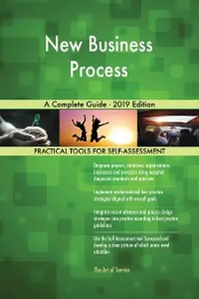 Blokdyk |  New Business Process A Complete Guide - 2019 Edition | eBook | Sack Fachmedien