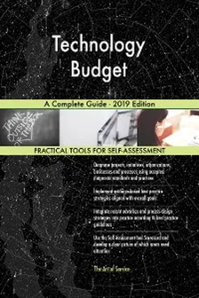 Blokdyk |  Technology Budget A Complete Guide - 2019 Edition | eBook | Sack Fachmedien
